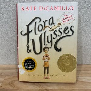 Flora and Ulysses: The Illuminated Adventures DiCamillo, Kate and Campbell, K.
